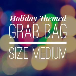 Holiday Grab Bag - Size Medium